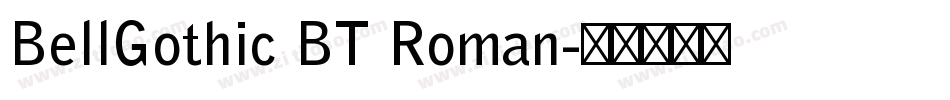 BellGothic BT Roman字体转换